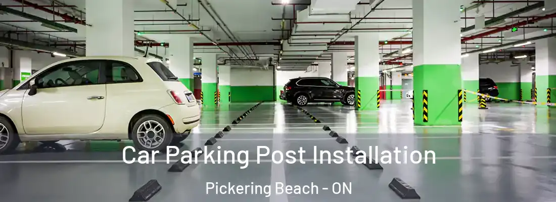  Car Parking Post Installation Pickering Beach - ON