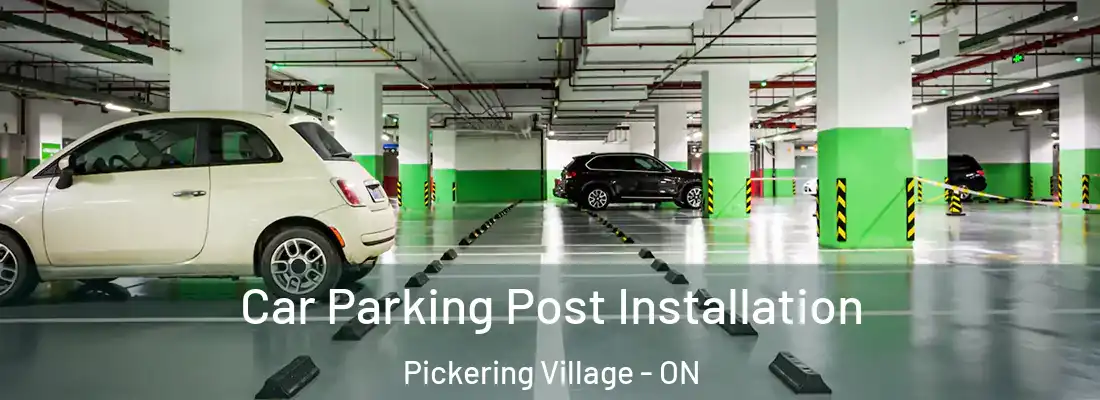  Car Parking Post Installation Pickering Village - ON