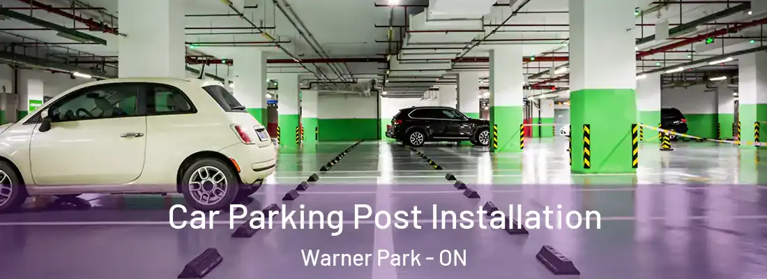  Car Parking Post Installation Warner Park - ON
