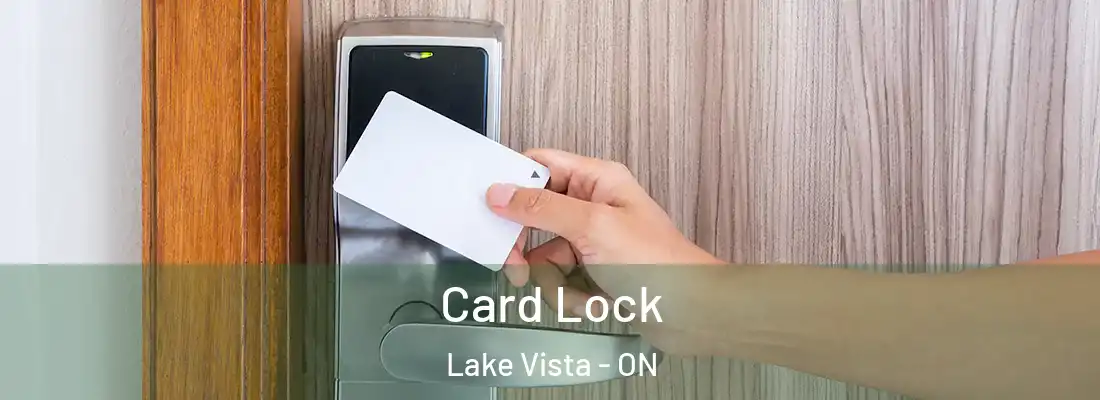  Card Lock Lake Vista - ON