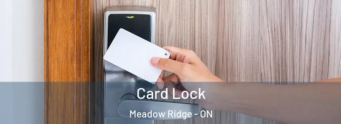  Card Lock Meadow Ridge - ON