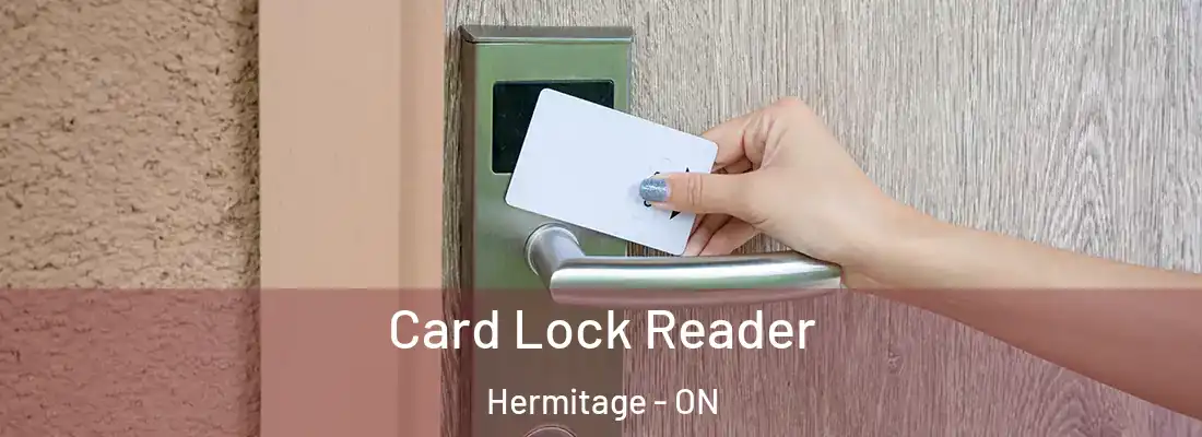  Card Lock Reader Hermitage - ON