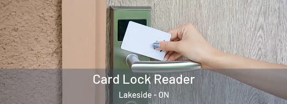  Card Lock Reader Lakeside - ON