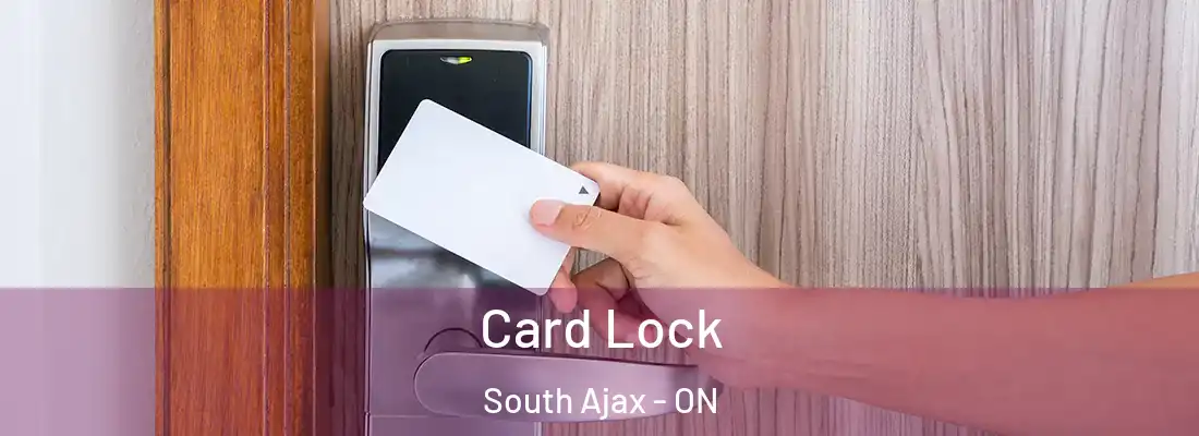  Card Lock South Ajax - ON