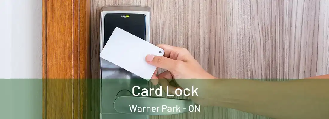  Card Lock Warner Park - ON
