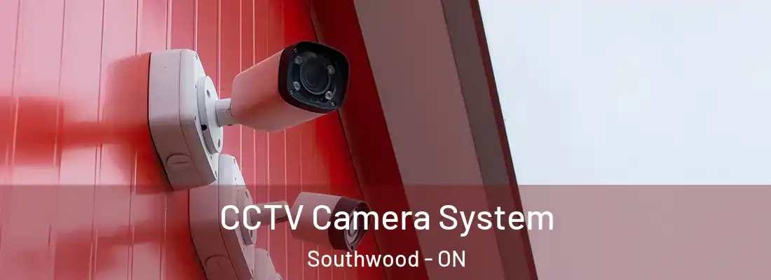 CCTV Camera System Southwood - ON