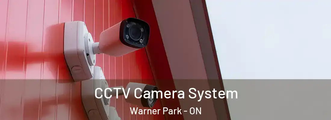  CCTV Camera System Warner Park - ON