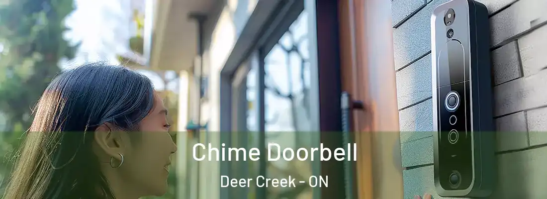  Chime Doorbell Deer Creek - ON