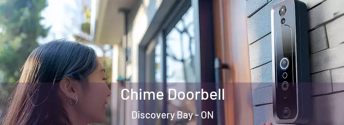  Chime Doorbell Discovery Bay - ON