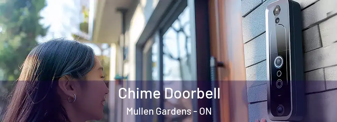  Chime Doorbell Mullen Gardens - ON