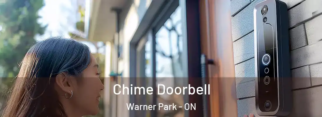  Chime Doorbell Warner Park - ON