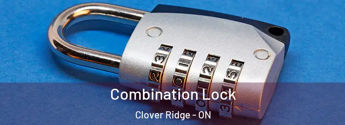  Combination Lock Clover Ridge - ON