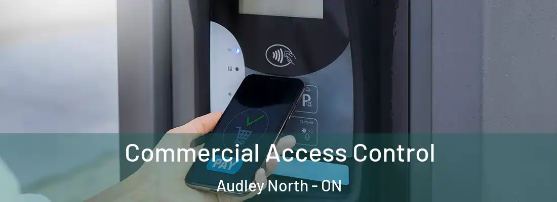  Commercial Access Control Audley North - ON