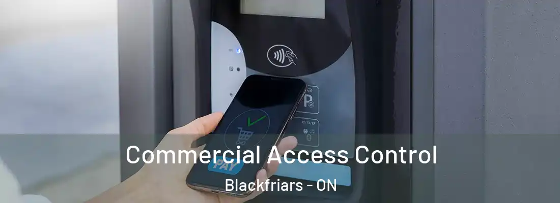  Commercial Access Control Blackfriars - ON