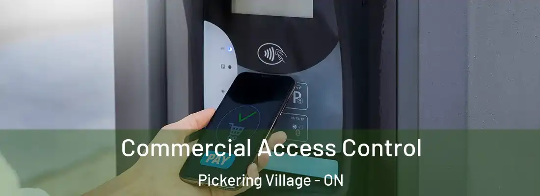  Commercial Access Control Pickering Village - ON