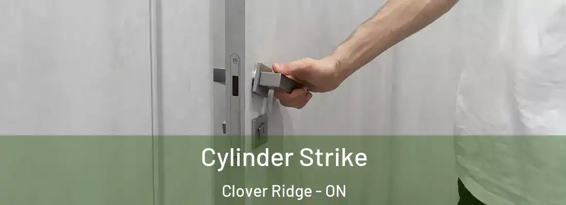  Cylinder Strike Clover Ridge - ON