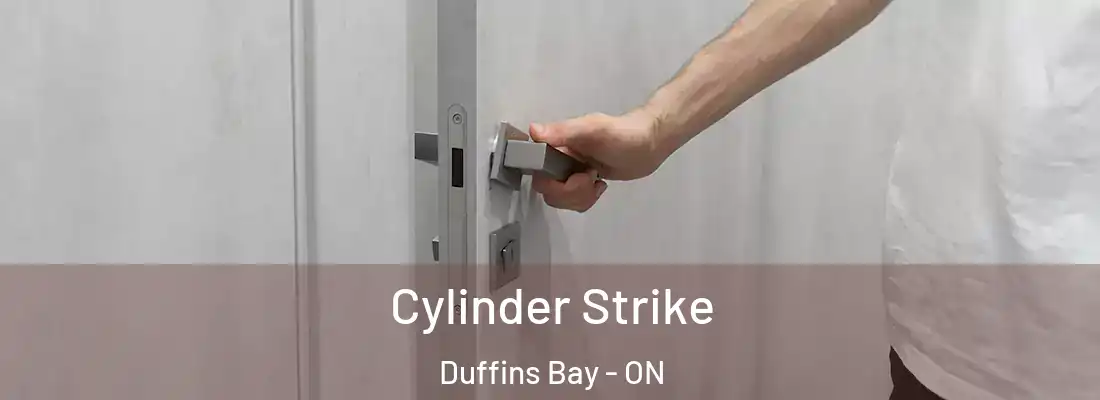  Cylinder Strike Duffins Bay - ON