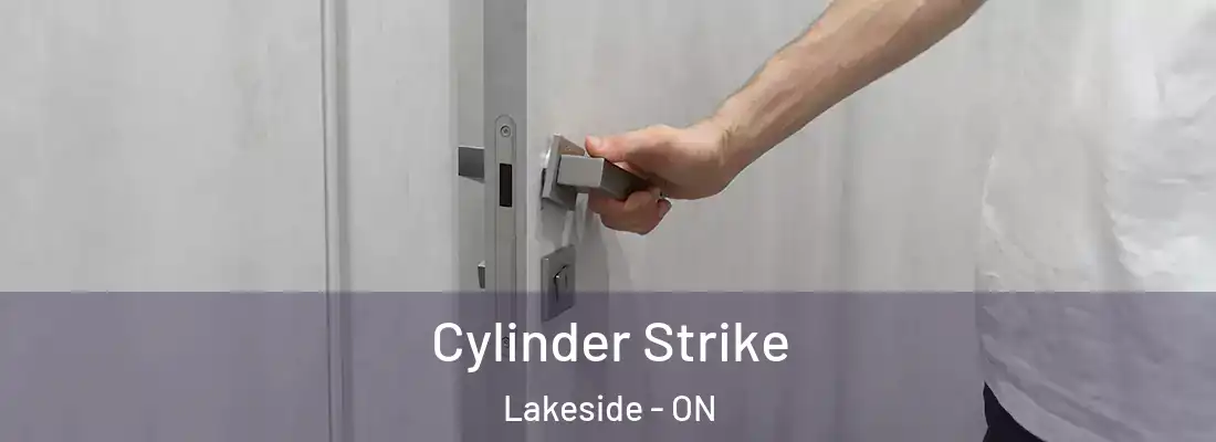  Cylinder Strike Lakeside - ON