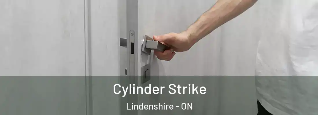  Cylinder Strike Lindenshire - ON