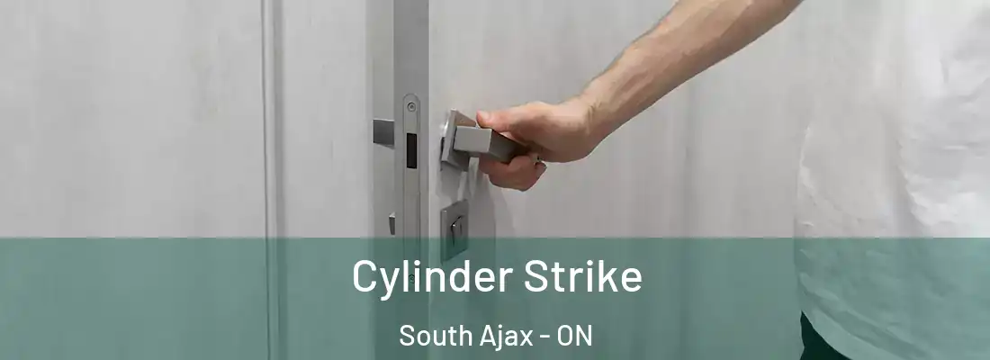  Cylinder Strike South Ajax - ON