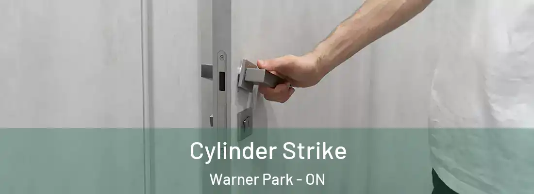  Cylinder Strike Warner Park - ON