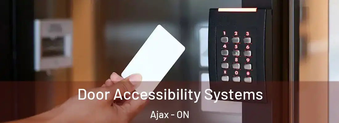  Door Accessibility Systems Ajax - ON