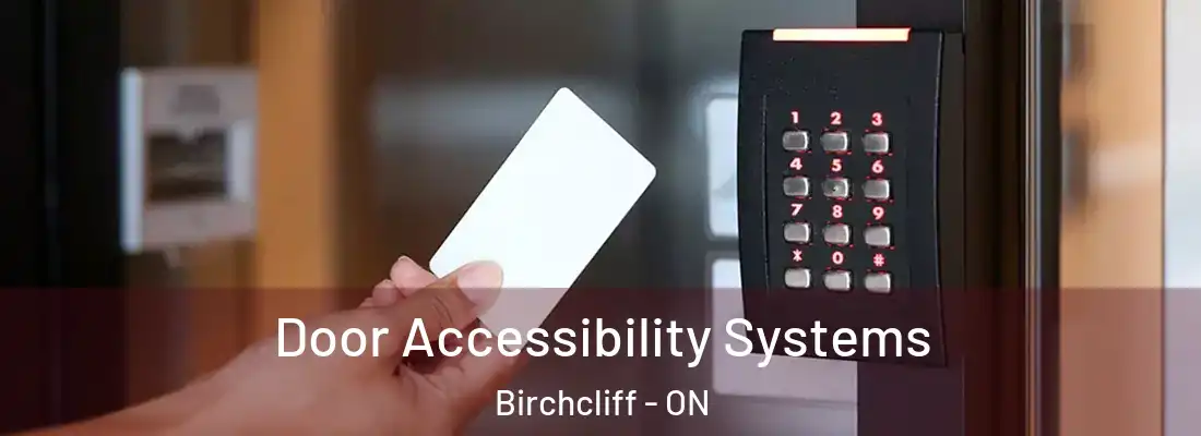  Door Accessibility Systems Birchcliff - ON