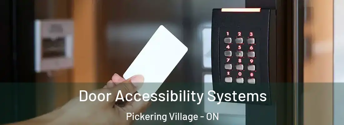  Door Accessibility Systems Pickering Village - ON