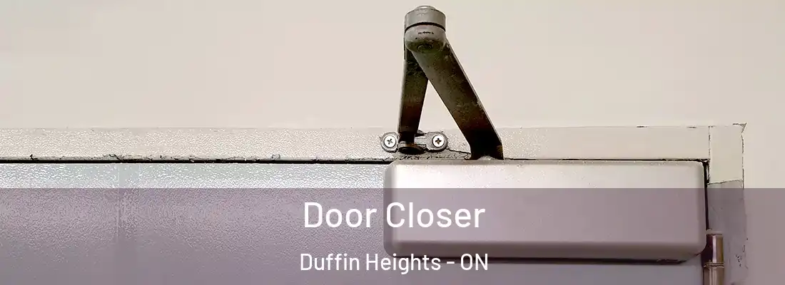  Door Closer Duffin Heights - ON