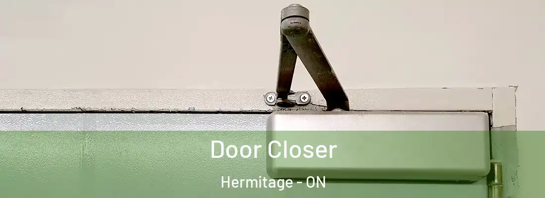  Door Closer Hermitage - ON