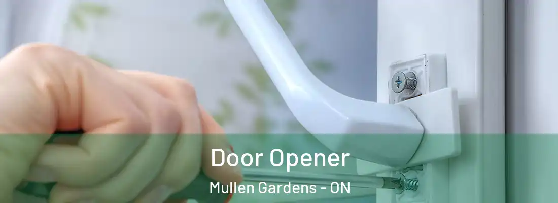  Door Opener Mullen Gardens - ON