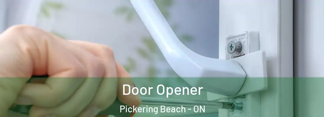  Door Opener Pickering Beach - ON