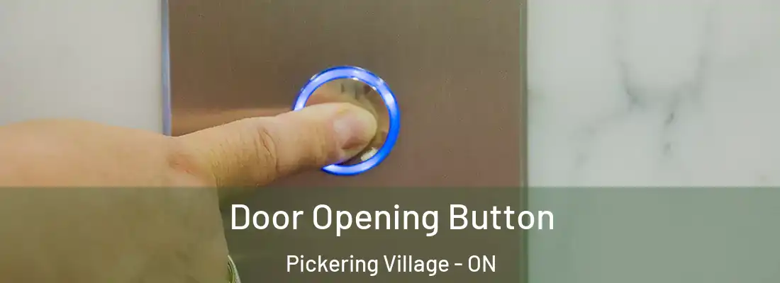  Door Opening Button Pickering Village - ON
