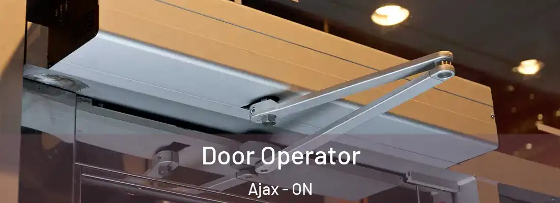  Door Operator Ajax - ON
