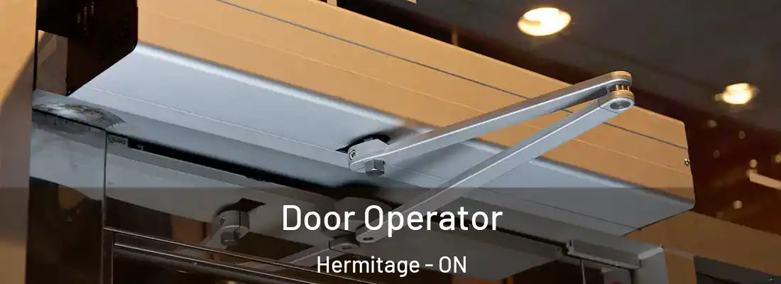  Door Operator Hermitage - ON
