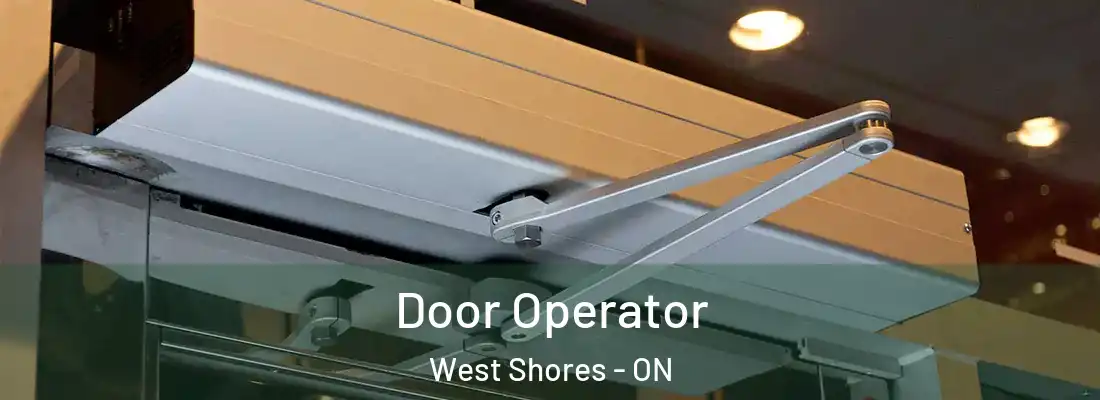  Door Operator West Shores - ON