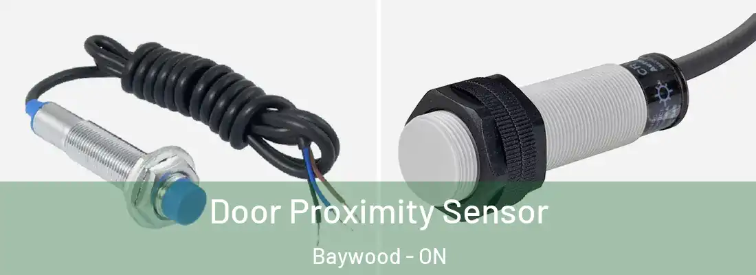  Door Proximity Sensor Baywood - ON
