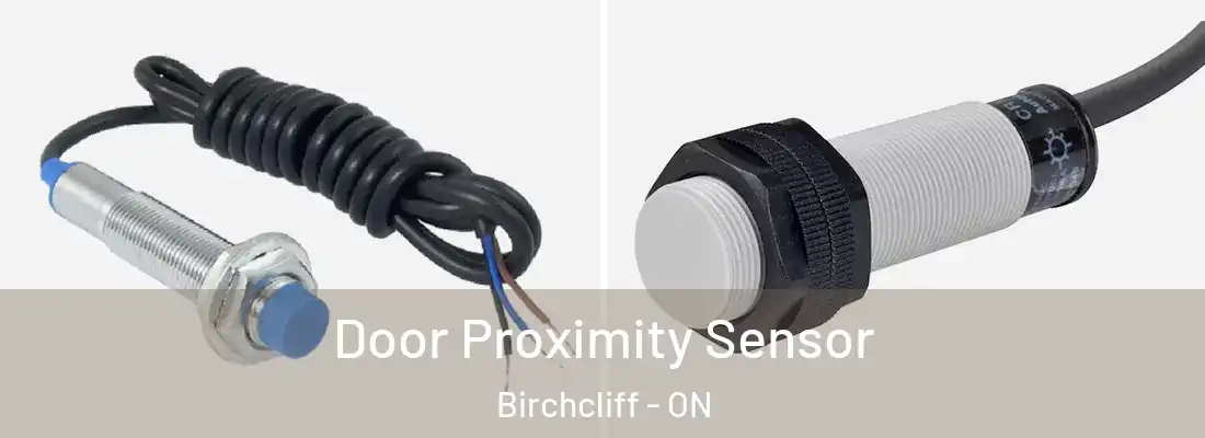  Door Proximity Sensor Birchcliff - ON