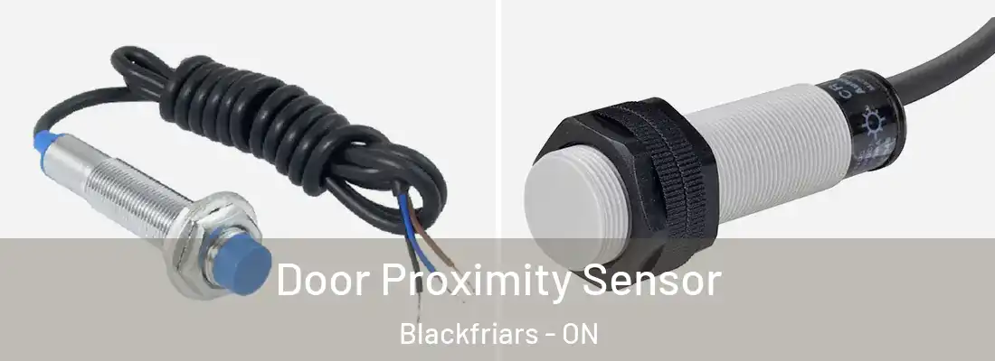 Door Proximity Sensor Blackfriars - ON