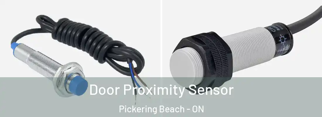  Door Proximity Sensor Pickering Beach - ON