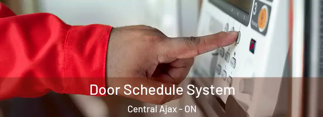  Door Schedule System Central Ajax - ON