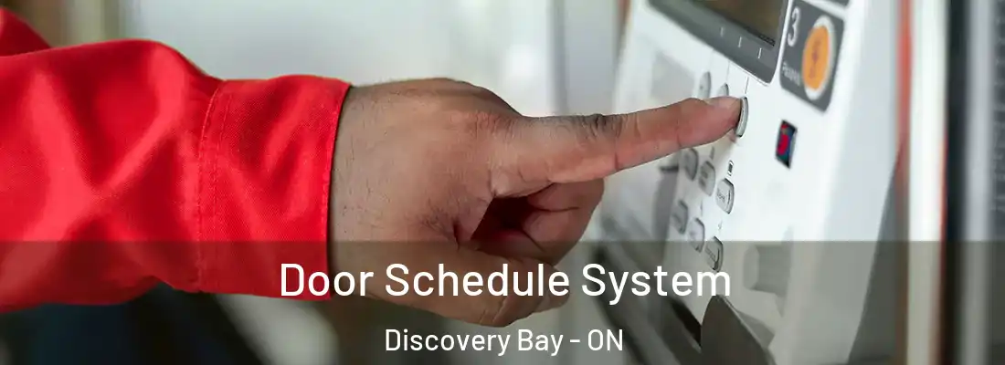  Door Schedule System Discovery Bay - ON