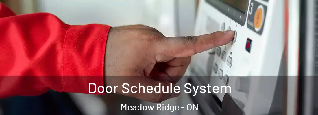  Door Schedule System Meadow Ridge - ON