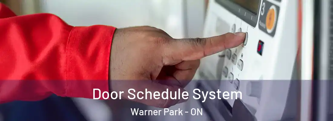  Door Schedule System Warner Park - ON
