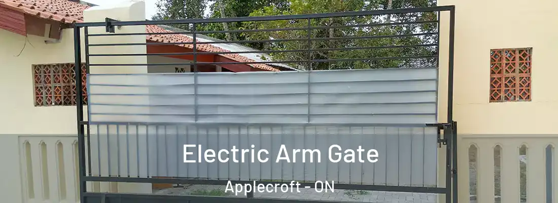  Electric Arm Gate Applecroft - ON