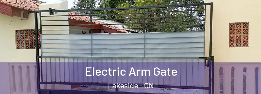  Electric Arm Gate Lakeside - ON