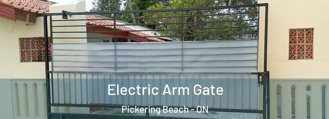  Electric Arm Gate Pickering Beach - ON