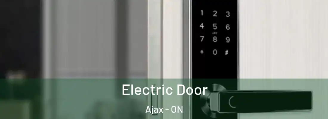  Electric Door Ajax - ON
