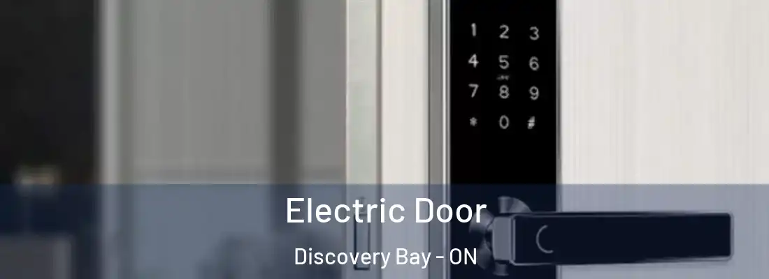  Electric Door Discovery Bay - ON
