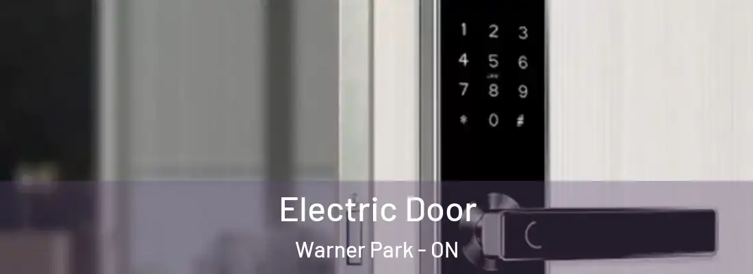  Electric Door Warner Park - ON